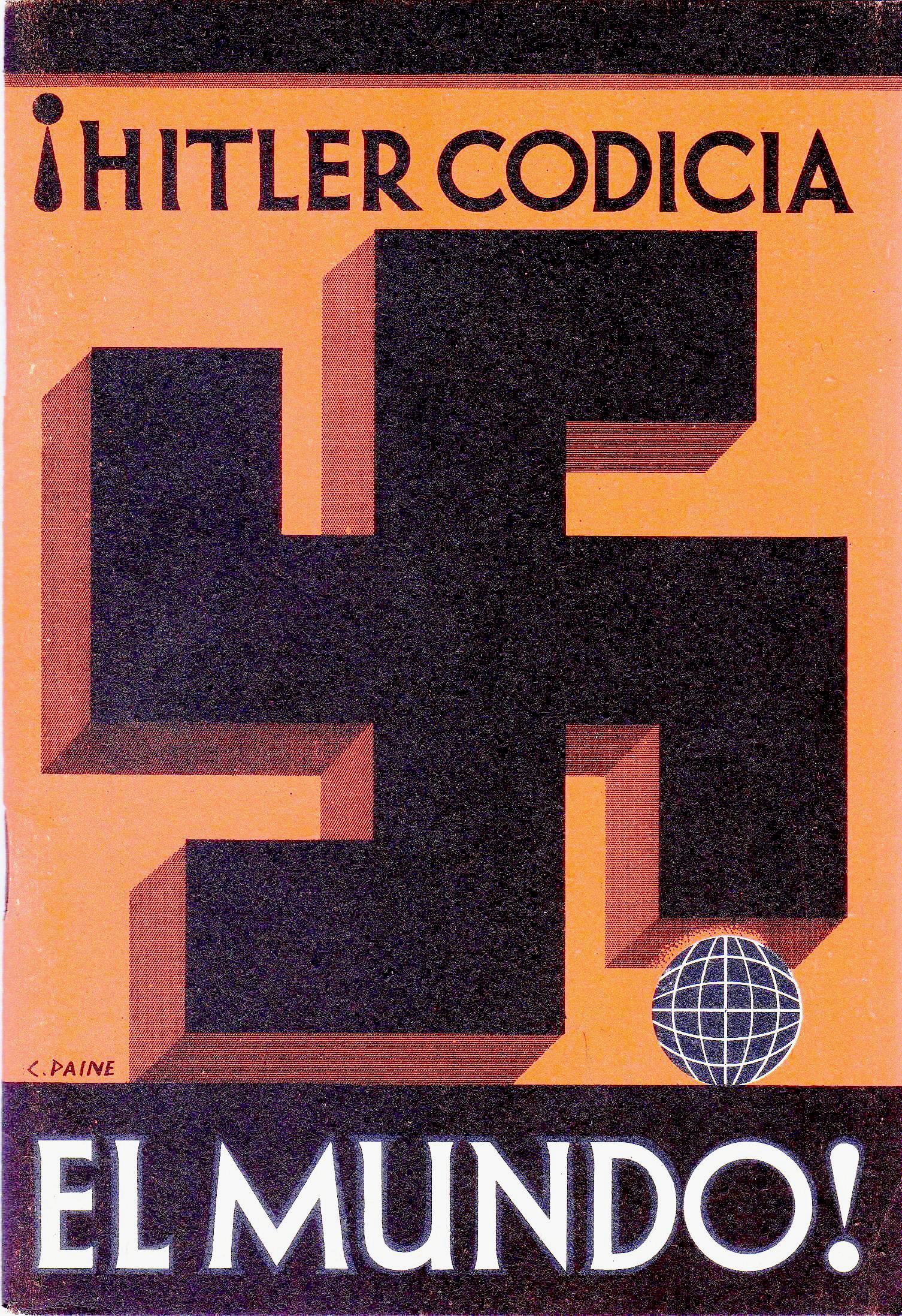 Booklet '!Hitler Codicia El Mundo!' by Dr Herman Rauschning El hombre qu3 conoce los designios de Hitler Undated 1930s Cover design by Charles Paine - Copy DONE